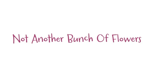  Not Another Bunch Of Flowers Promo Code